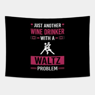 Wine Drinker Waltz Tapestry