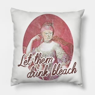 Trump - Let Them Drink Bleach Pillow