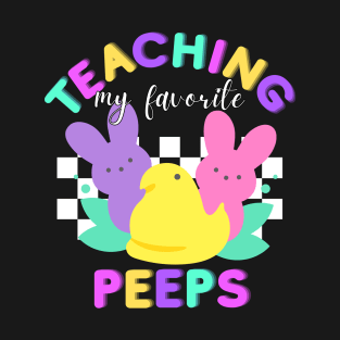 Easter Peeps Teacher Shirt T-Shirt