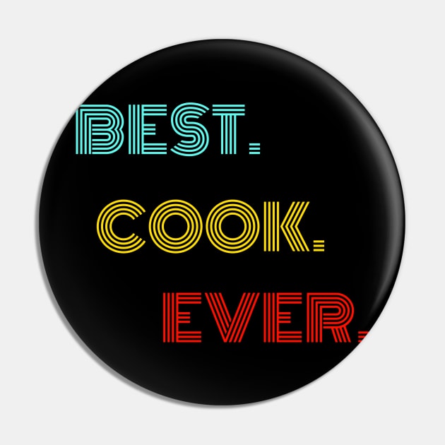 Best Cook Ever - Nice Birthday Gift Idea Pin by Szokebobi