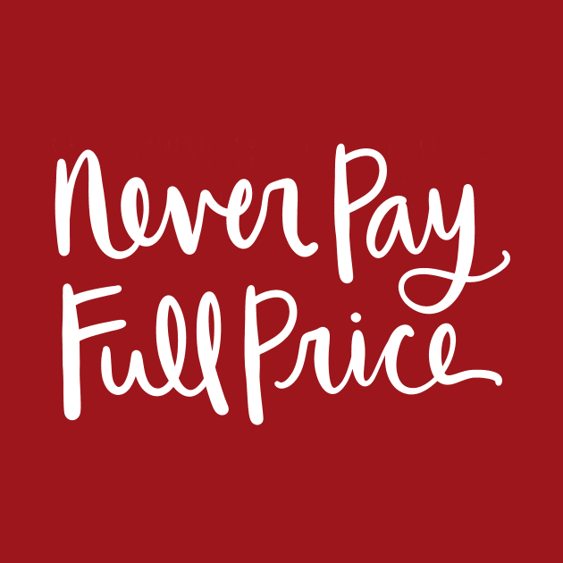 Never Pay Full Price: Coupon Community Mom by Tessa McSorley