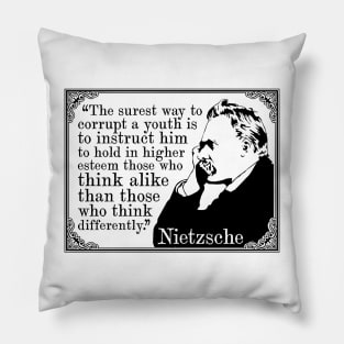 Friedrich Nietzsche "The Surest Way To Corrupt A Youth" Quote Pillow