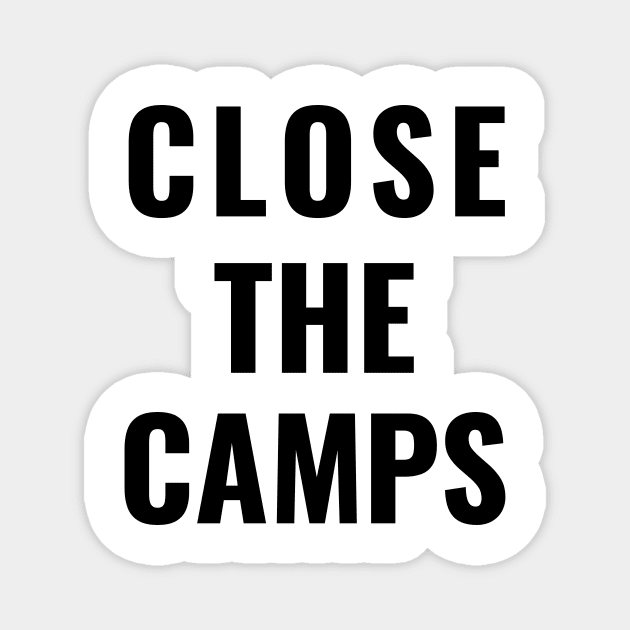 Close The Camps Immigrant Children Resist Family Separation Magnet by gillys