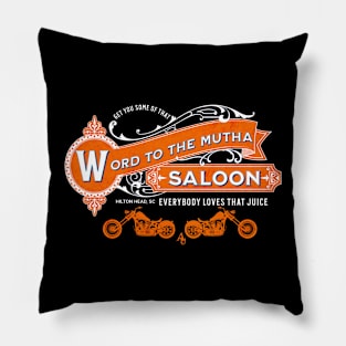 Word to the Mutha Saloon Pillow