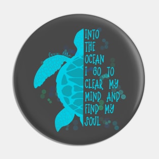 Love Life Teal Sea Turtle Into the Ocean Pin