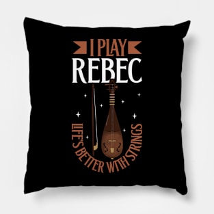 I play Rebec Pillow