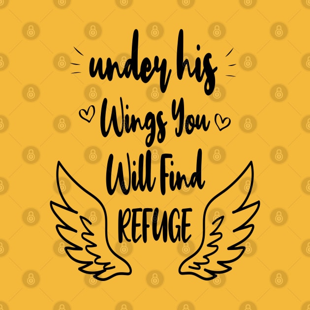 Under his wings you will find refuge, Christian Shirt, Religious Shirts, Faith Shirts, Bible Verse shirts by cuffiz