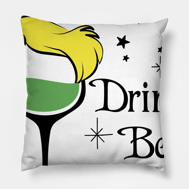 Drinker Bell Pillow by DizDreams with Travel Agent Robyn