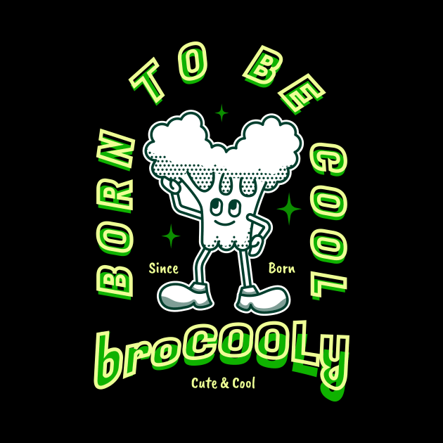 Cute Broccoli vegan born to be cool by Matadesain merch