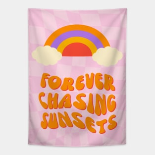 Forever Chasing Sunsets Tapestry