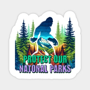 Protect Our National Parks Bigfoot Retro Forest Nature Magnet
