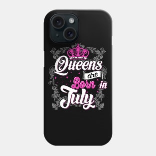 Queens are born in July Phone Case