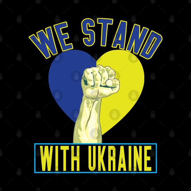 We Stand With Ukraine by ArticArtac