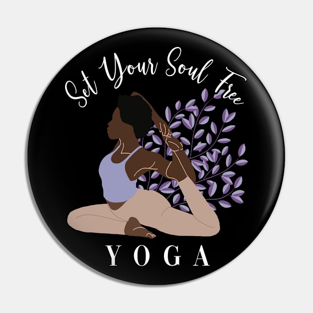 Set Your Soul Free Ashtanga Hatha Asanas Kundalini Yogi Yoga Pin by GraphicsLab