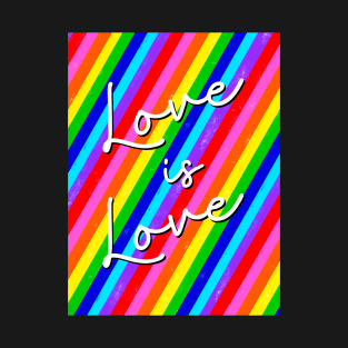 Love is Love LGBTQ Pride Rainbow T-Shirt
