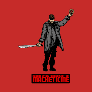 Patron Saint of Macheticine T-Shirt