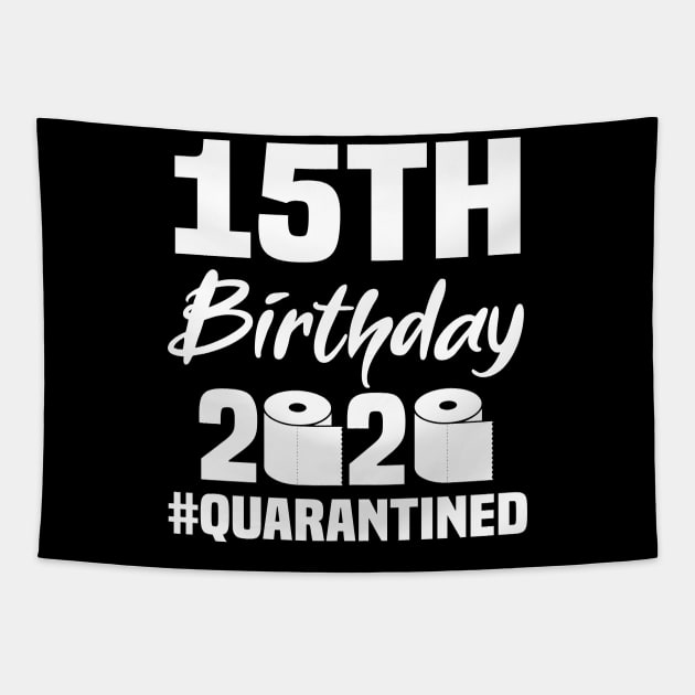 15th Birthday 2020 Quarantined Tapestry by quaranteen