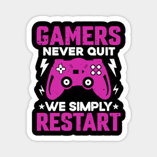 Gamers Never Quit - Gamer Girl Magnet