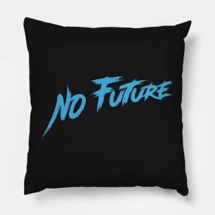 no future Pillow