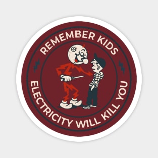 Electricity Will WillYou Kids-Vintage Magnet