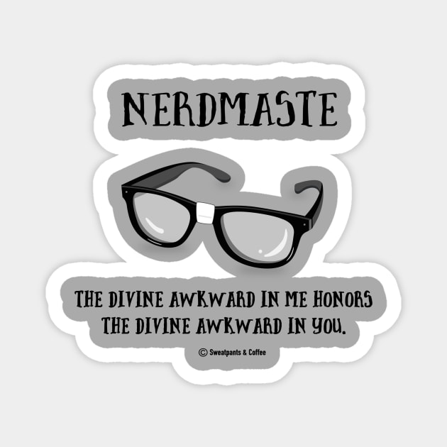 Nerdmaste Magnet by Sweatpants And Coffee