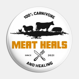 100% Carnivore and Healing Since 2021 Pin