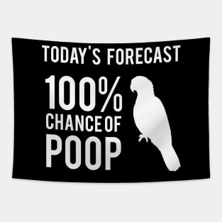 Today's Forecast 100% Chance of Poop, parrot Tapestry