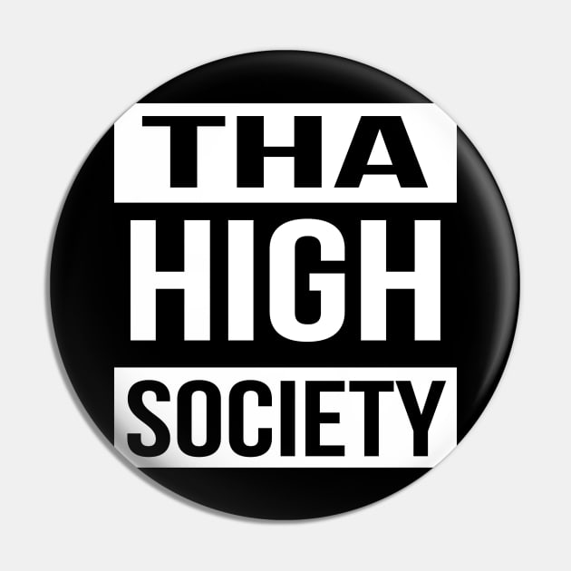 Tha High Society Pin by Tha_High_Society