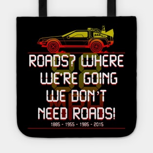 We don't need roads Tote