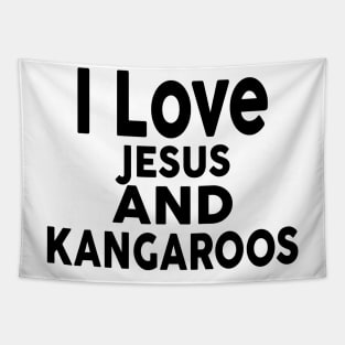 I Love Jesus And Kangaroos Tapestry