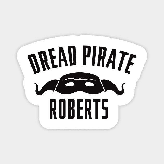 Dread Pirate Roberts Magnet by MindsparkCreative