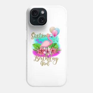 sister of the birthday girl Flamingo Phone Case