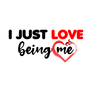 Love Being Myself T-Shirt