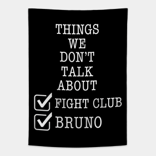 Things we don’t talk about Bruno… fight club Tapestry