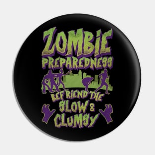 Zombie Preparedness Funny Zombie Design Pin