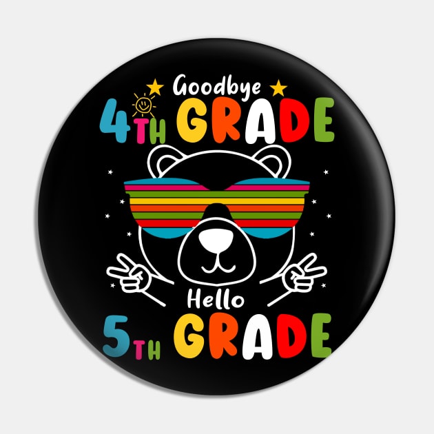 Goodbye 4th Grade Graduation Hello 5th Grade Last Day Of School Bear Pin by AngelGurro