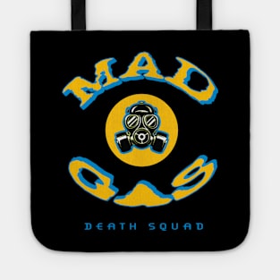 Mad Gas Death Squad Tote