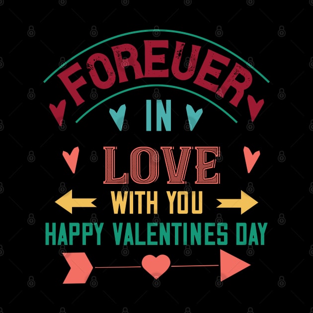 forever in love with you happy valentines day by bakmed