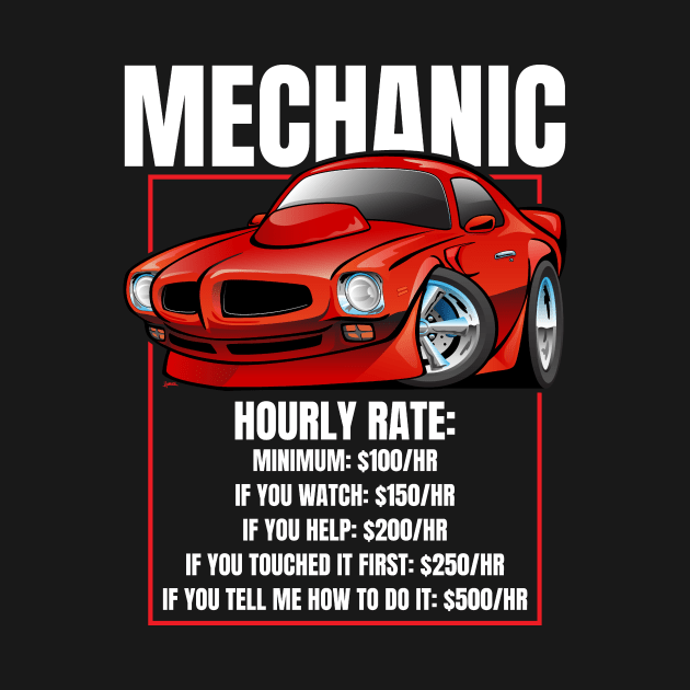 Funny Mechanic Hourly Rate Humor Classic Muscle Car Cartoon by hobrath