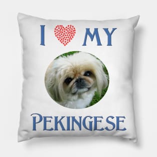 I Love My Pekingese Pillow