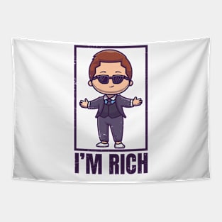 I'm rich Tapestry