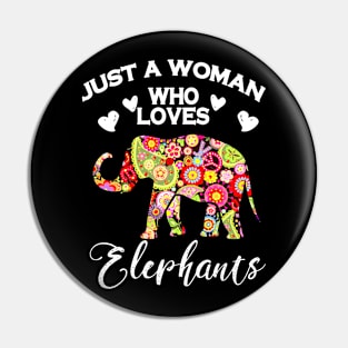 Just A Woman Who Loves Elephants Pin