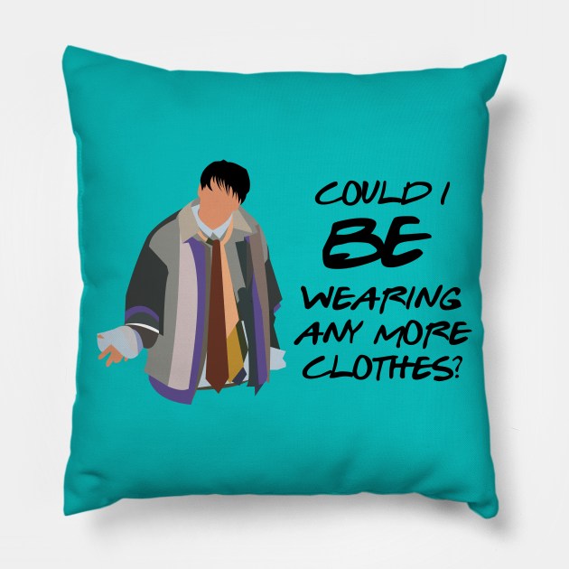 Could I BE Wearing Any More Clothes? by doctorheadly Pillow by doctorheadly