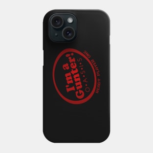 I'm a Gunter - Ready Player One Fan Art Phone Case