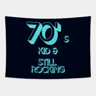 70s Kid and Still Rocking Tapestry