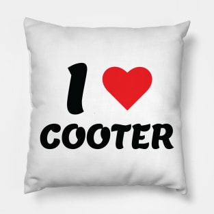 I Love Cooter I Heart Cooter Lover design Pillow