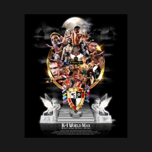 K-1 World Max poster by Shunsuke T-Shirt