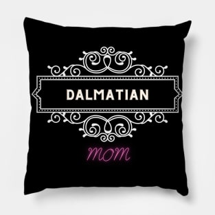 Dalmatian - dog moms Pillow