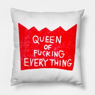 Queen of Everything Pillow