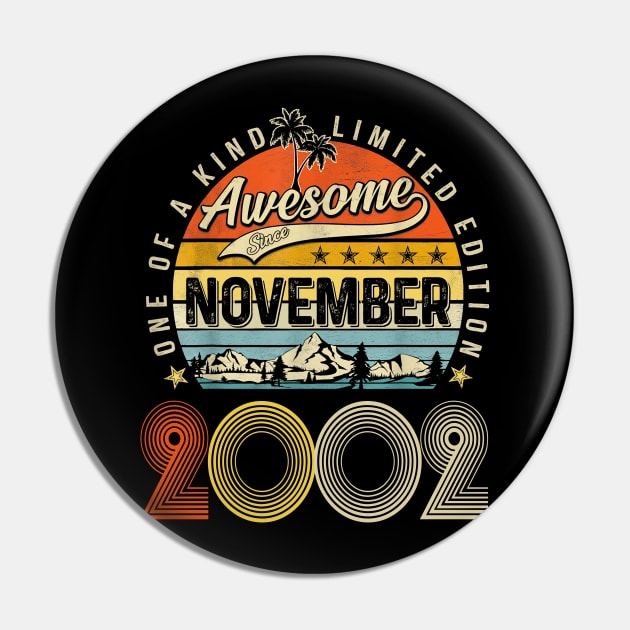 Awesome Since November 2002 Vintage 21st Birthday Pin by Tagliarini Kristi